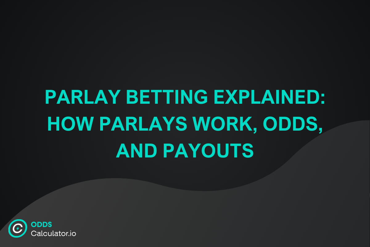 Parlay betting explained